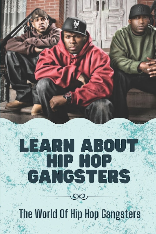 Couverture_Learn About Hip Hop Gangsters
