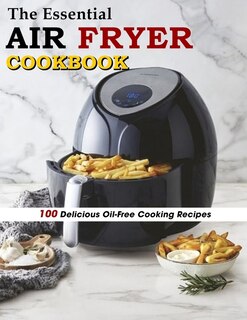 Couverture_The Essential Air Fryer Cookbook