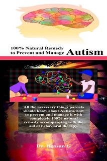 Couverture_100% Natural Remedy to Prevent and Manage Autism