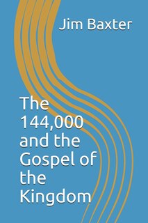 Couverture_The 144,000 and the Gospel of the Kingdom