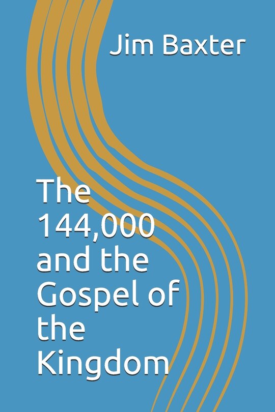 Couverture_The 144,000 and the Gospel of the Kingdom