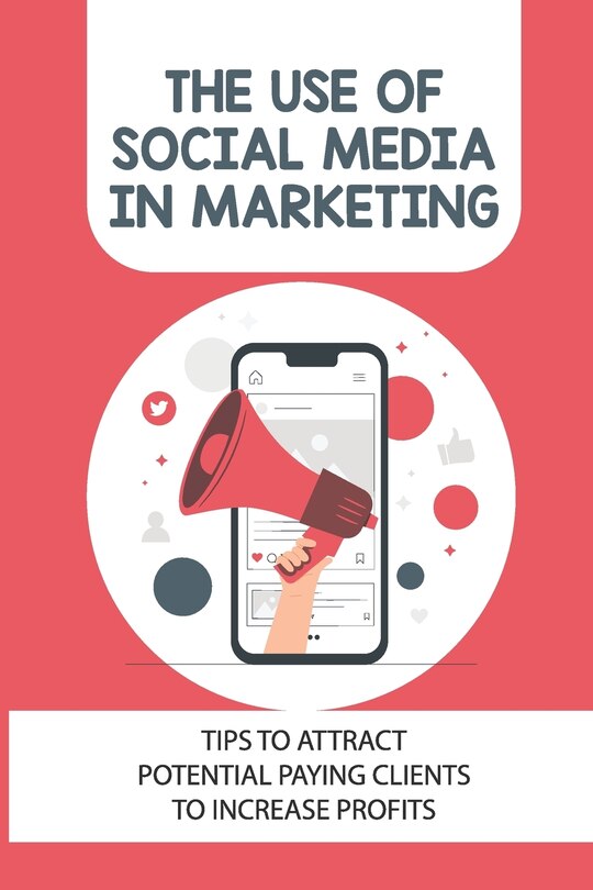 Front cover_The Use Of Social Media In Marketing