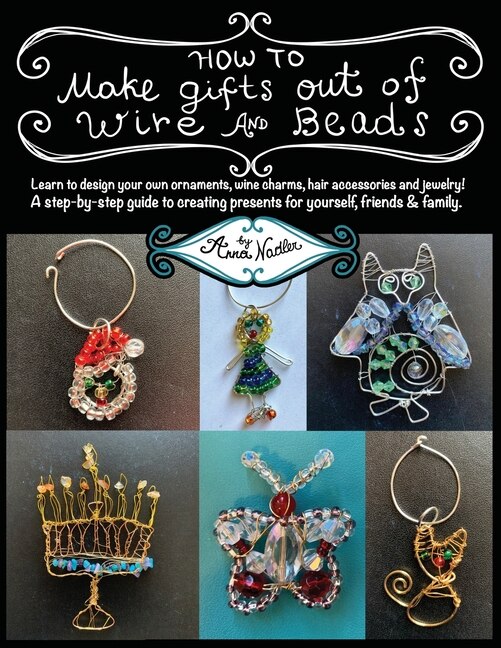 Front cover_How To Make Gifts Out Of Wire And Beads