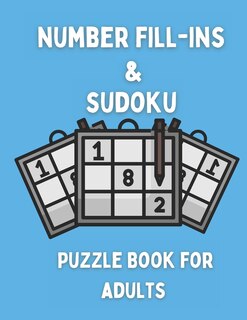Couverture_Number Fill-ins & Sudoku Puzzle Book For Adults