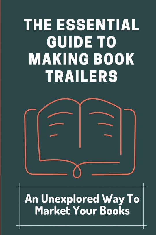 Couverture_The Essential Guide To Making Book Trailers