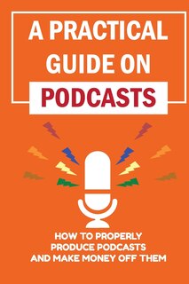 Front cover_A Practical Guide On Podcasts