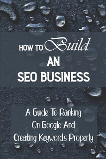 Front cover_How To Build An SEO Business