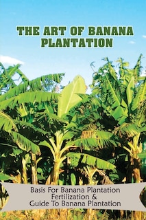 Couverture_The Art Of Banana Plantation