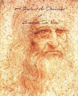 Couverture_A Study of the Drawings of Leonardo Da Vinci