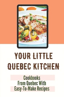 Front cover_Your Little Quebec Kitchen