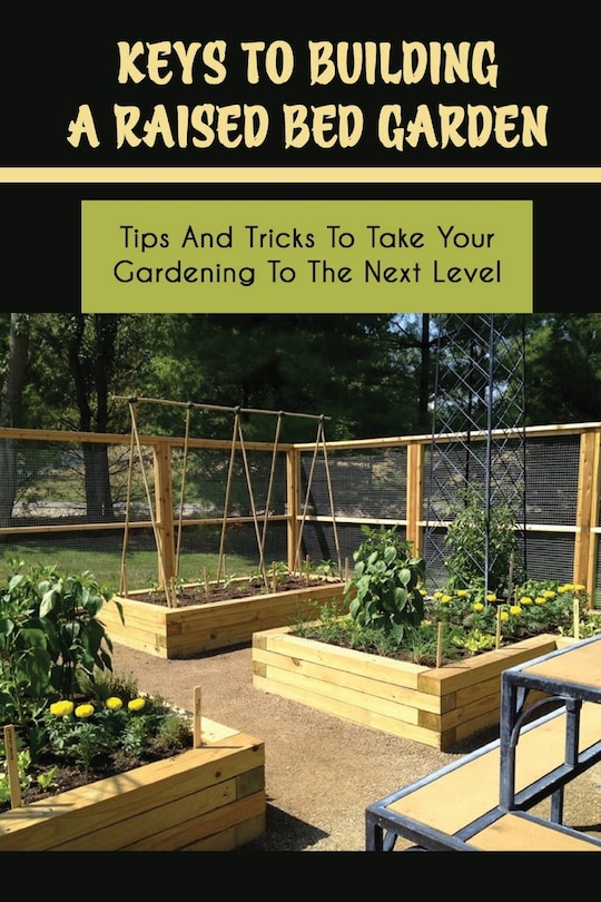 Front cover_Keys To Building A Raised Bed Garden