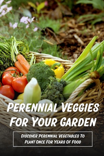 Couverture_Perennial Veggies For Your Garden