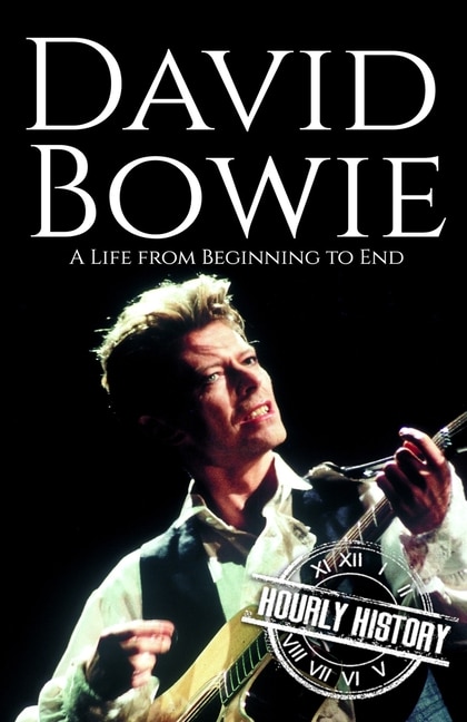 David Bowie: A Life from Beginning to End