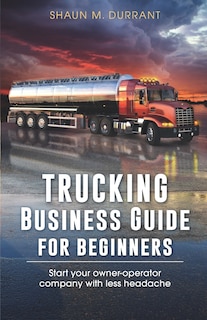 Couverture_Trucking Business Guide for Beginners