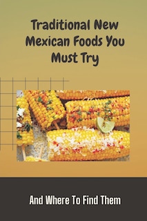 Front cover_Traditional New Mexican Foods You Must Try