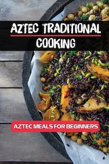 Couverture_Aztec Traditional Cooking