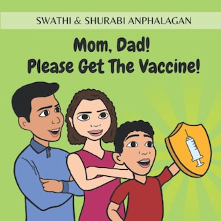 Front cover_Mom, Dad! Please Get The Vaccine!