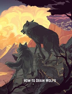 Front cover_How to Draw Wolfs
