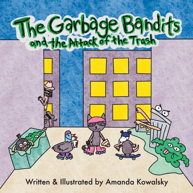 The Garbage Bandits and the Attack of the Trash