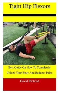 Front cover_Tight Hip Flexors