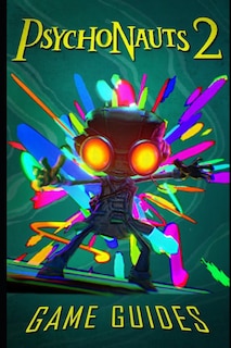 Front cover_Psychonauts 2 Game Guides