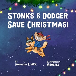 Front cover_Stonks And Dodger Save Christmas!