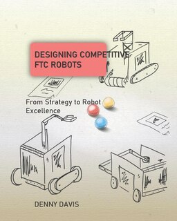 Front cover_Designing Competitive FTC Robots