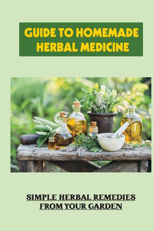 Couverture_Guide To Homemade Herbal Medicine