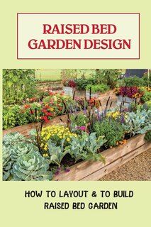 Couverture_Raised Bed Garden Design