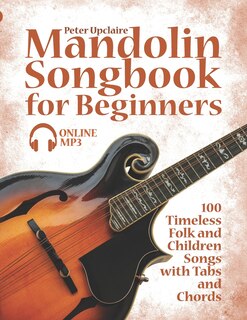 Front cover_Mandolin Songbook for Beginners - 100 Timeless Folk and Children Songs with Tabs and Chords