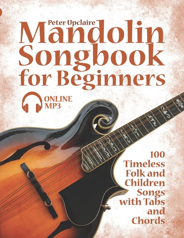 Front cover_Mandolin Songbook for Beginners - 100 Timeless Folk and Children Songs with Tabs and Chords