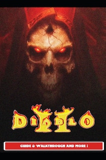Couverture_Diablo 2 Resurrected Guide & Walkthrough and MORE !
