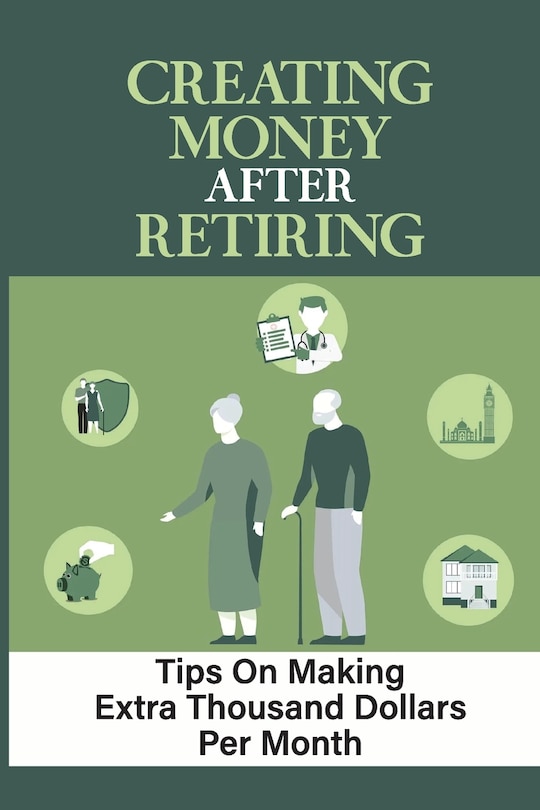 Couverture_Creating Money After Retiring