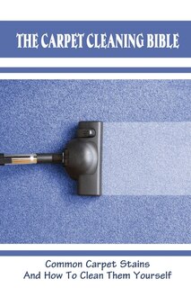 Couverture_The Carpet Cleaning Bible