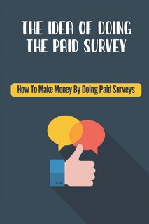 Front cover_The Idea Of Doing The Paid Survey
