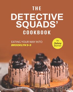 Front cover_The Detective Squads' Cookbook