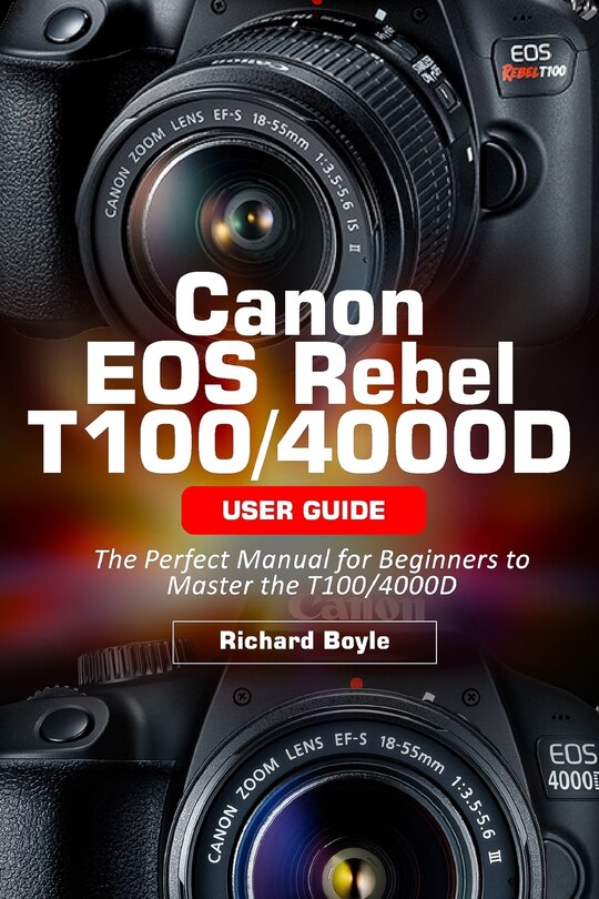 Front cover_Canon EOS Rebel T100/4000D User Guide