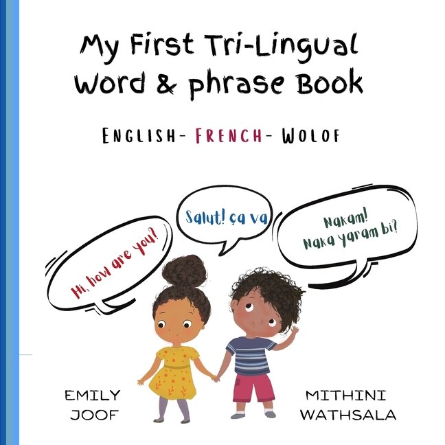 My First Tri-Lingual Word & Phrase Book: English- French- Wolof