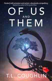 Of Us and Them by T.L. Coughlin