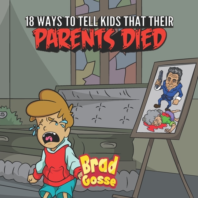 Front cover_18 Ways To Tell Kids That Their Parents Died