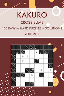 Front cover_Kakuro Cross Sums Volume 1