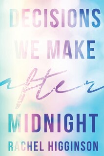 Front cover_Decisions We Make After Midnight