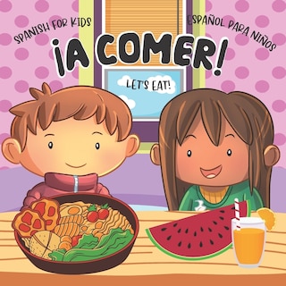 Front cover_Let's Eat! ¡A Comer!