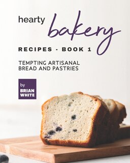 Couverture_Hearty Bakery Recipes - Book 1