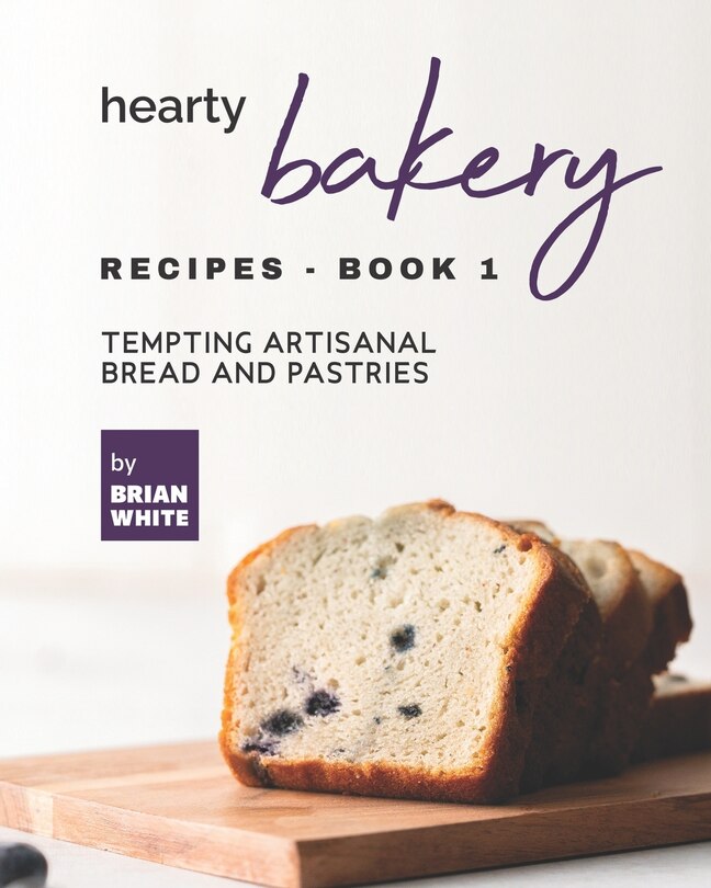 Couverture_Hearty Bakery Recipes - Book 1