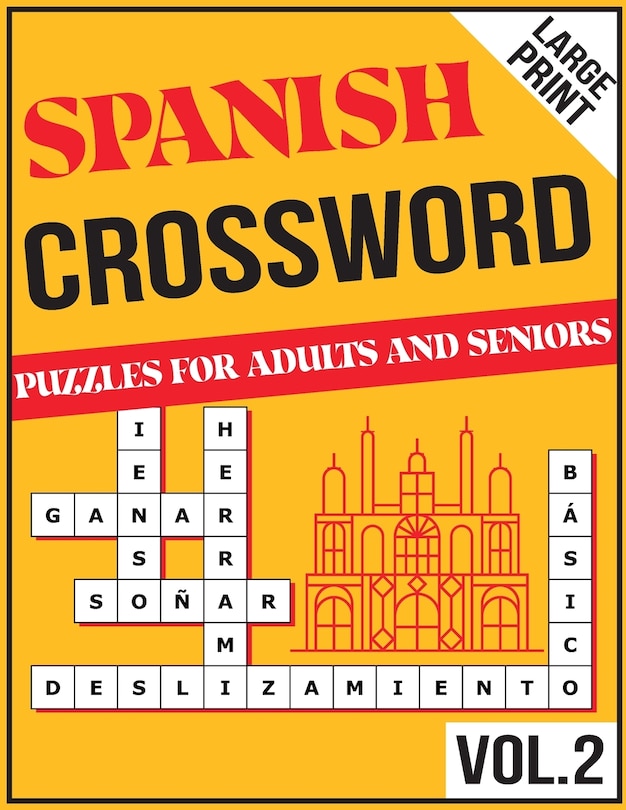 100 Challenging Spanish Crossword Puzzles For Adults Extra Large Print