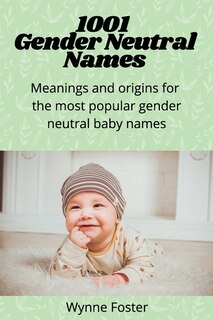 Front cover_1001 Gender Neutral Names