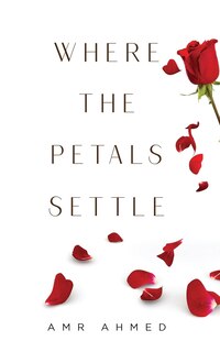 Front cover_Where The Petals Settle