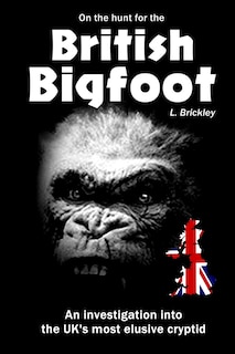 Front cover_On the Hunt for the British Bigfoot