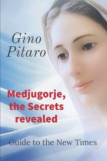 Front cover_Medjugorje, the Secrets revealed